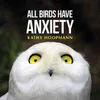 All Birds Have Anxiety | Compass Seminars AUS